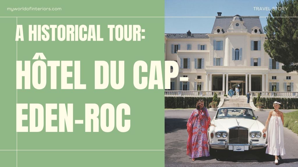 A History of Hôtel du Cap-Eden-Roc