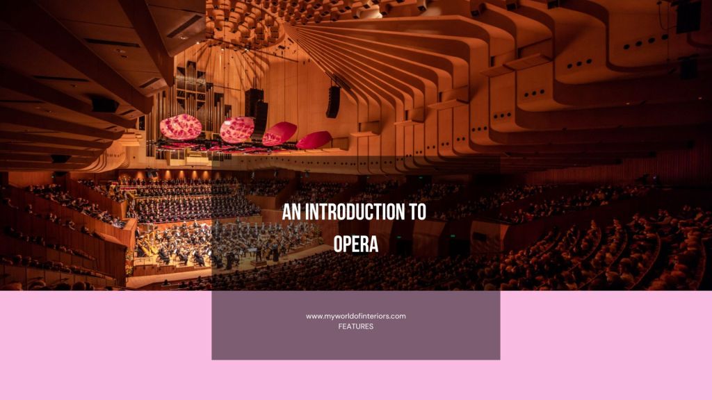 Where to Start with Opera: An Introduction to the Grandest Art