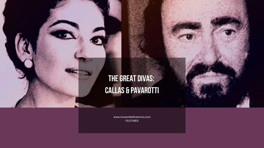 The Great Divas: Maria Callas and Luciano Pavarotti