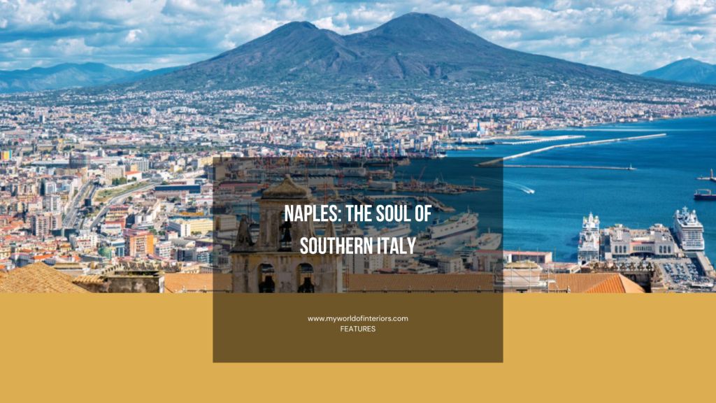 Naples: The Soul of Southern Italy