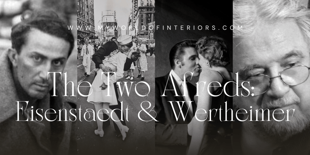 The Two Alfreds: Eisenstaedt and&nbsp;Wertheimer
