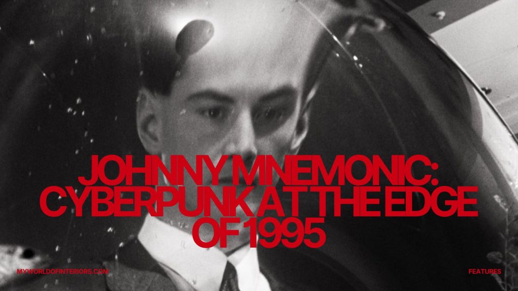 Johnny Mnemonic: Cyberpunk at the Edge of&nbsp;1995