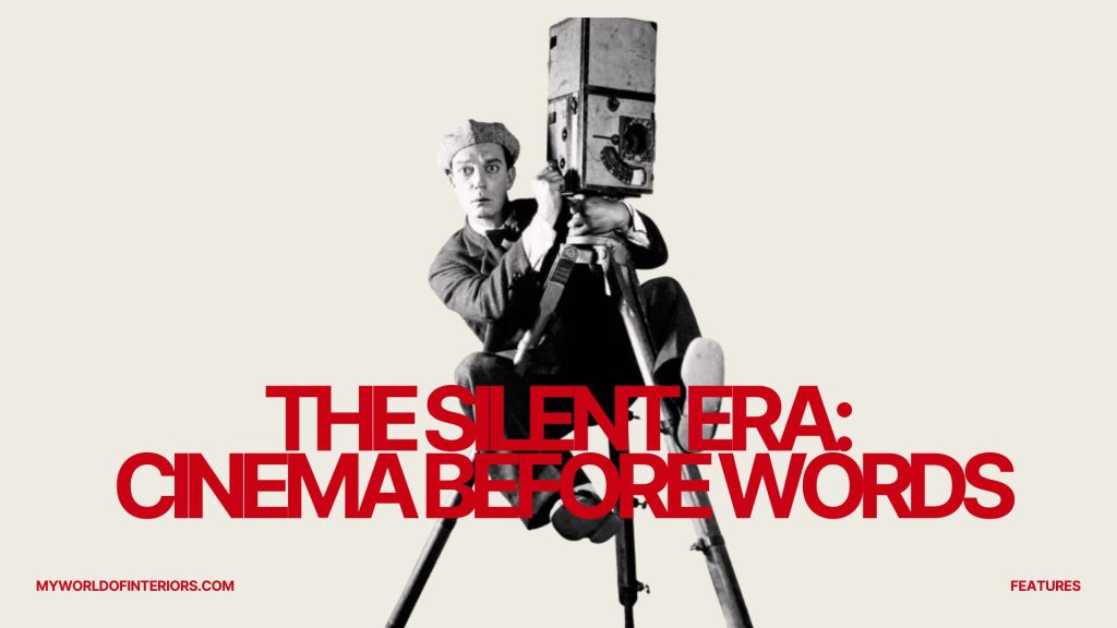 The Silent Era: Cinema Before&nbsp;Words