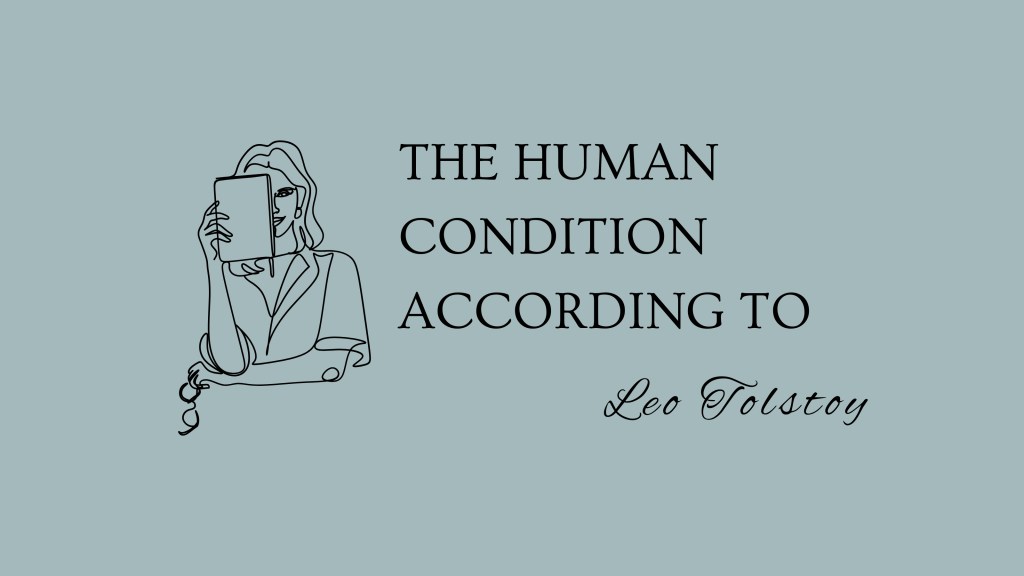 The Human Condition According to Tolstoy