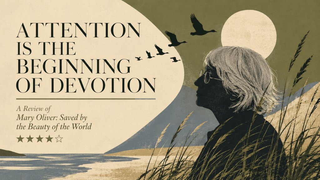 Mary Oliver: Saved by the Beauty of the World